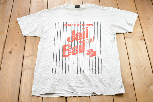 Vintage 1990s March Of Dimes Jail And Bail Graphic T-Shirt / Graphic / 80s / 90s / Streetwear / Retro Style / Single Stitch / Made In USA