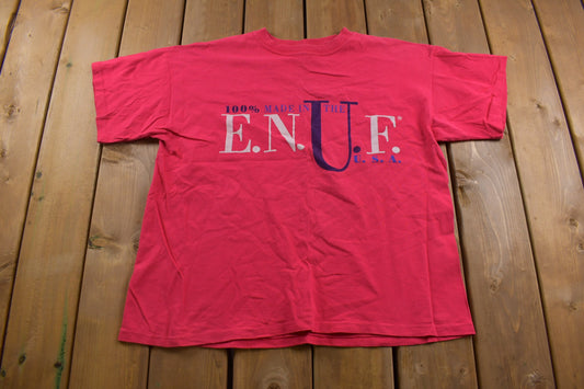 Vintage 1990s E.N.U.F Made in USA Graphic T-Shirt / Streetwear / Retro Style / Single Stitch / 90s Graphic Tee