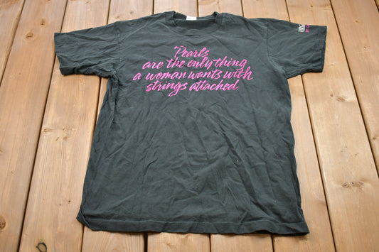 Vintage 1990s Pearls Quote Graphic T-Shirt