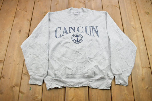 Vintage 1990s Cancun Souvenir Crewneck Sweatshirt / 90s Crewneck / Souvenir Sweater / Streetwear / Travel And Vacation