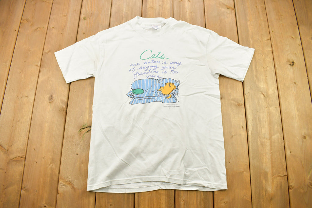 Vintage 1990s "Cats Are Natures Way Of Saying Your Furniture Is Too Nice" Graphic T-Shirt