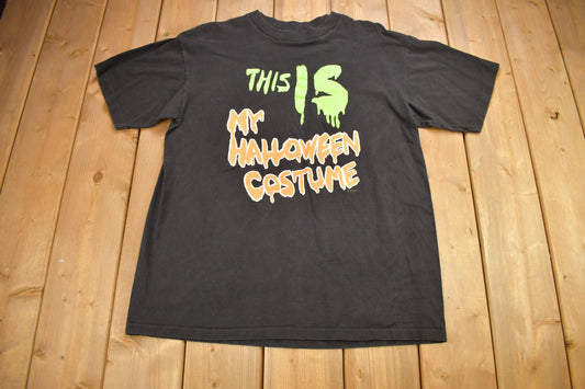 Vintage 1990s "This Is My Halloween Costume" Stanley Desantis Graphic T Shirt / Halloween Graphic Tee / Single Stitch / Made In USA