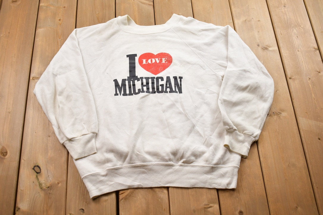 Vintage 1990s I Love Michigan Crewneck Sweatshirt / 90s Crewneck / Souvenir Sweater / Streetwear / Travel And Vacation / Michigan Vintage