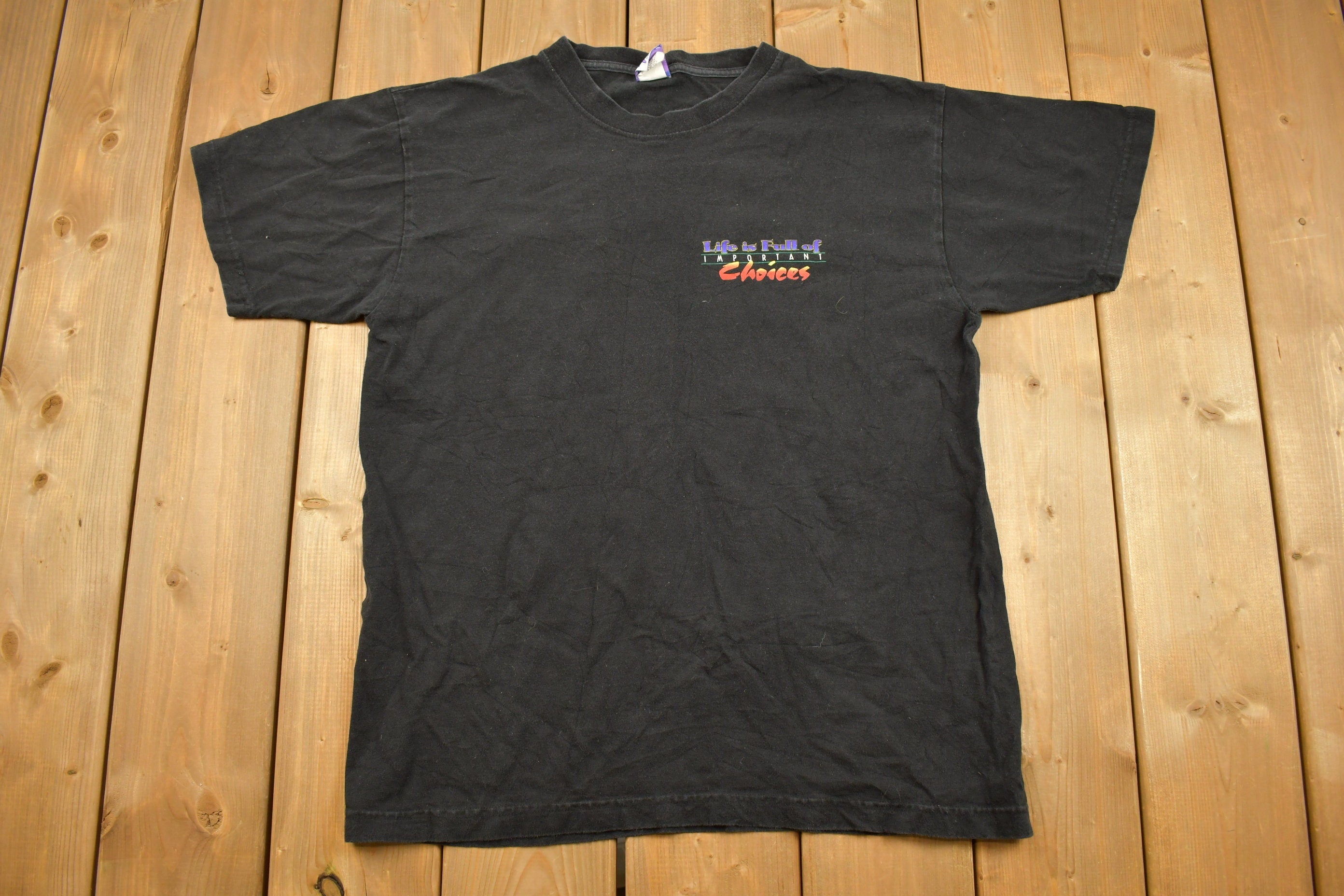 Vintage 1990s Life is Full of Choices Graphic T Shirt