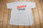 Vintage 1990s D.A.R.E. To Resist Drugs And Violence Graphic T Shirt
