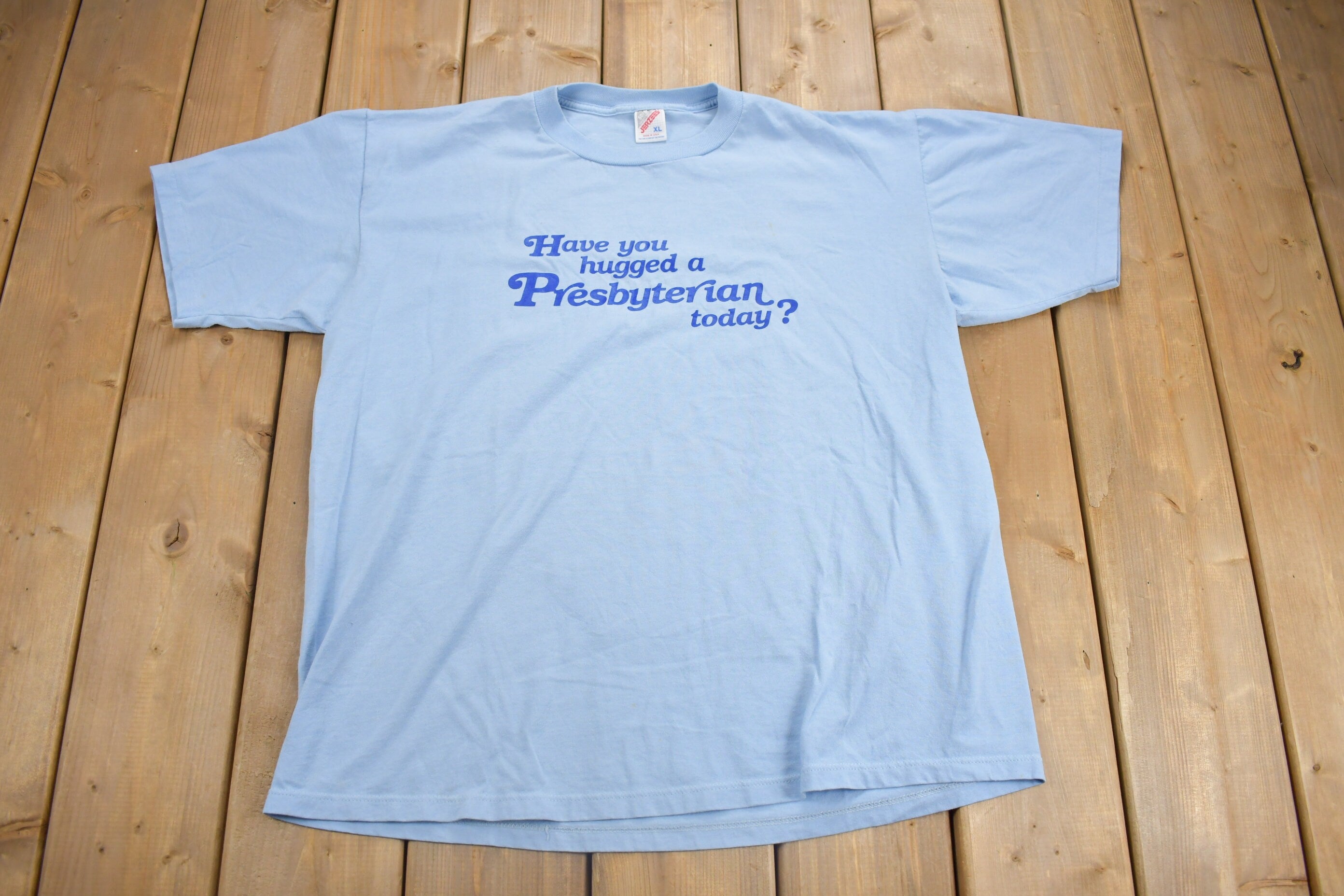 Vintage 1990s "Have You Hugged A Presbyterian Today" Graphic T Shirt