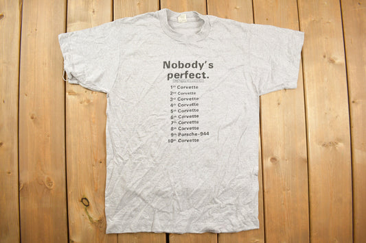 Vintage 1985 Nobody's Perfect Car Ranking Graphic T Shirt / Vintage T Shirt / Streetwear / Graphic Tee / Single Stitch / Made In USA