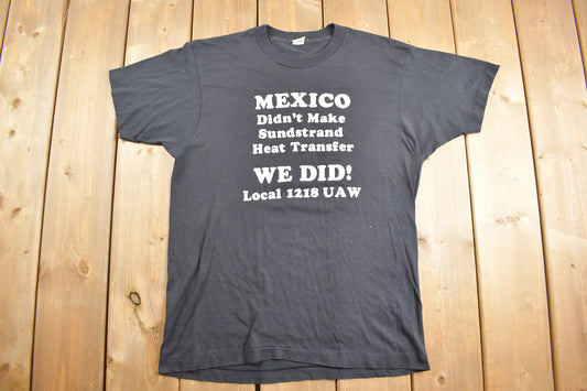 Vintage 1980s Built In Mexico Parody 1218 UAW Souvenir T Shirt / Streetwear / Made In USA / Vacation Tee / Travel T Shirt /