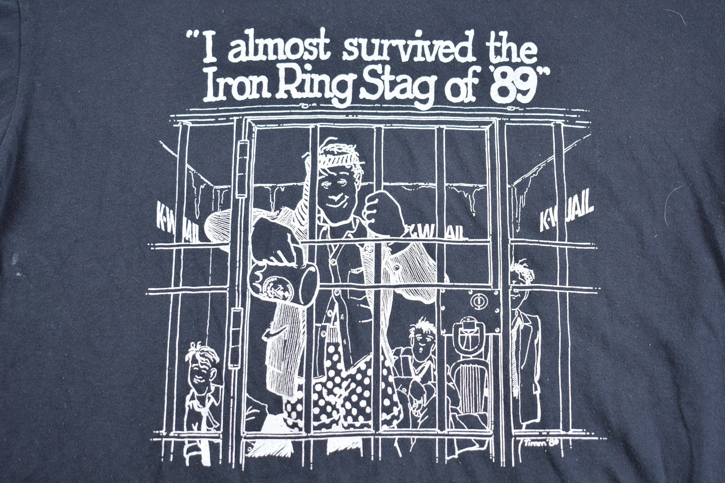 Vintage 1980s I Almost Survived The Iron Ring Stag of '89 Graphic T Shirt / Funny Graphic Tee / Single Stitch / Made In USA