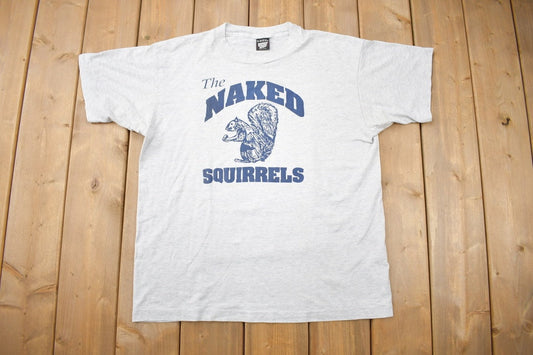 Vintage 1990s The Naked Squirrels Graphic T Shirt / Vintage T Shirt / Streetwear / Graphic Tee / Single Stitch / Made In USA