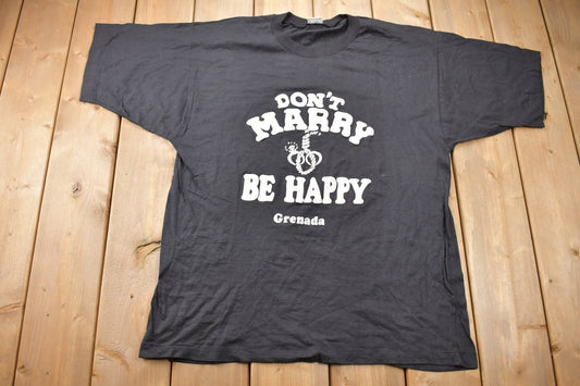 Vintage 1990s Don't Marry Be Happy Grenada T-Shirt / Souvenir T Shirt / Streetwear / Single Stitch / Vacation Tee / Travel & Tourism