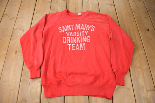 Vintage 1960s Saint Mary's Varsity Drinking Team Raglan Sweatshirt