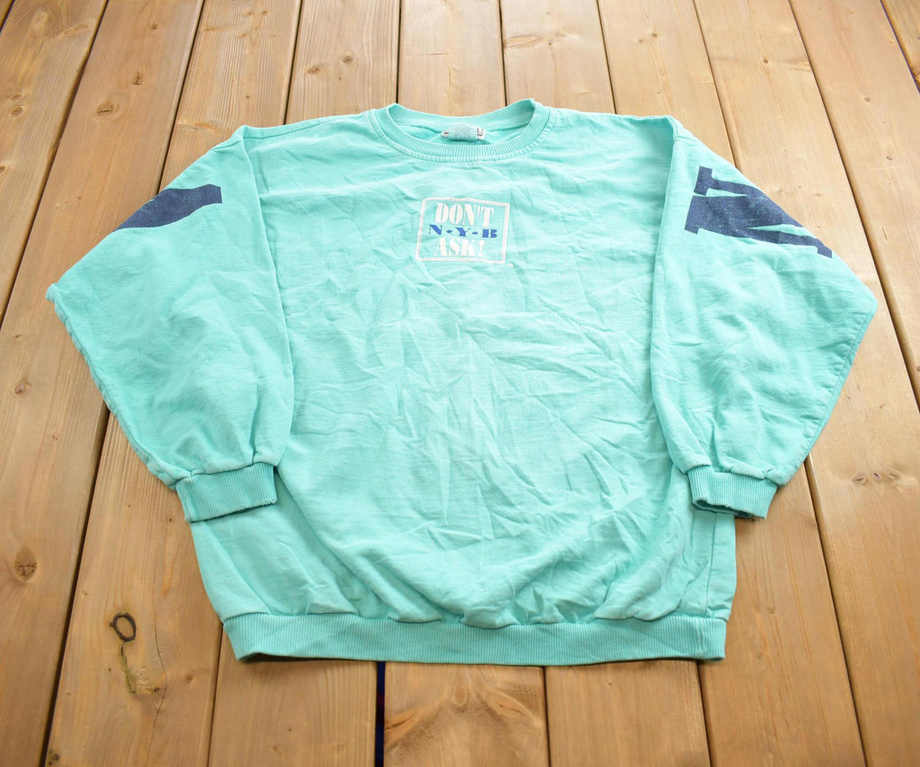 Vintage 1990s Nunya Business Crewneck Sweatshirt Made In USA