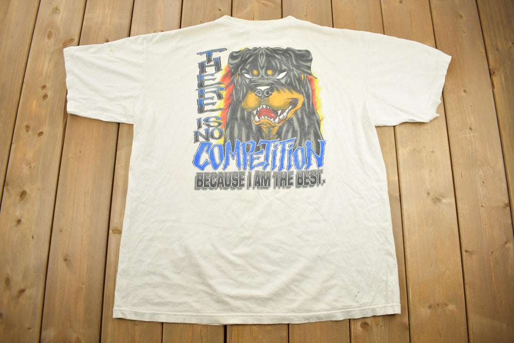 Vintage 1990s Da Dawg There Is No Competition Because I Am The Best Graphic T-Shirt
