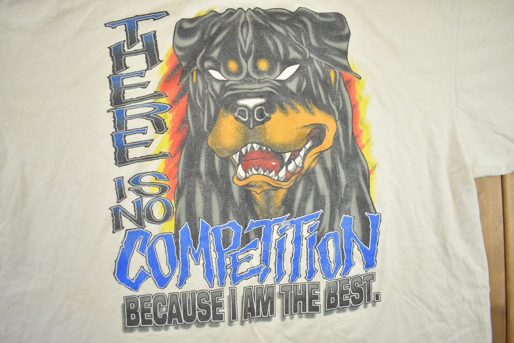 Vintage 1990s Da Dawg There Is No Competition Because I Am The Best Graphic T-Shirt